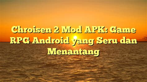 Chroisen2 Mod Apk 1.0.0 [Unlimited money] APK .